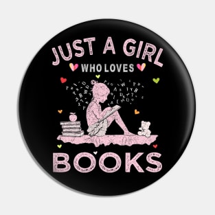 Book Reading Lover Tee Just A Girl Who Loves Books Pin