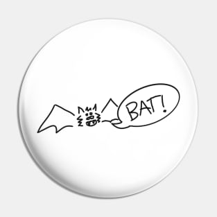 Bat! Pin