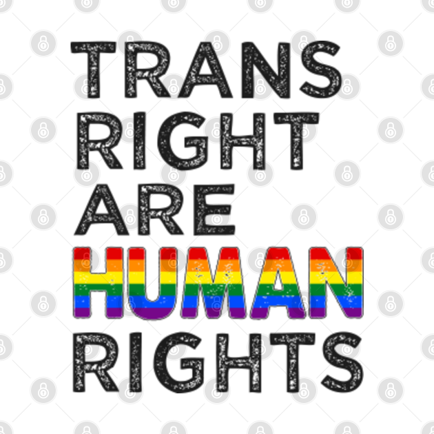 Discover trains right are human rights - Lgbtq - T-Shirt