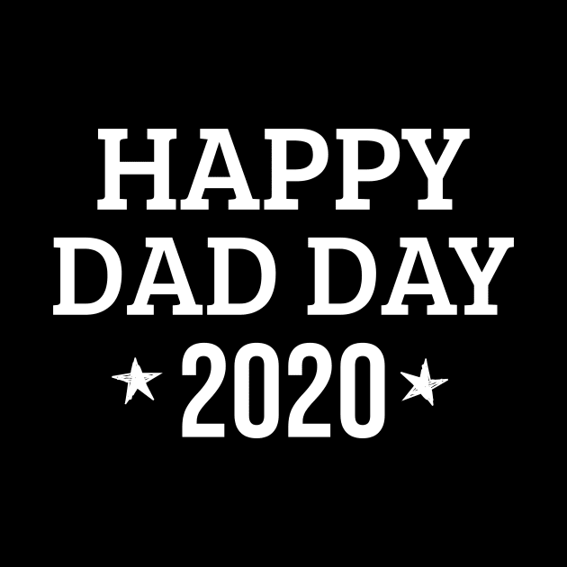 Happy Dad Day 2020 by WPKs Design & Co