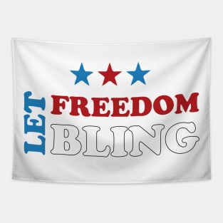 Let Freedom Bling - Sparkling Celebration of Liberty 4 of july Tapestry