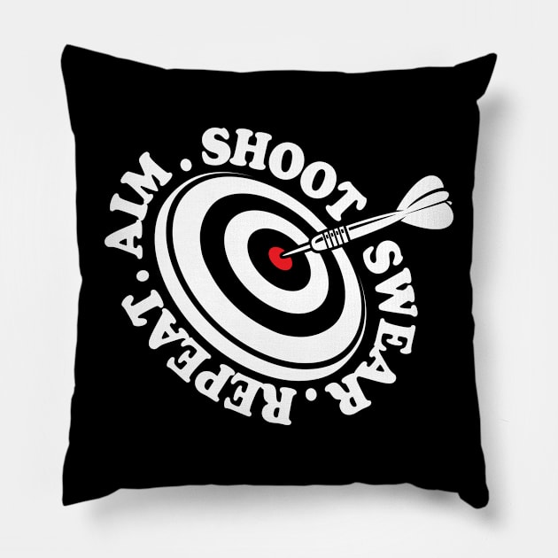 Aim Shoot Swear Repeat - Dart Pillow by AngelBeez29