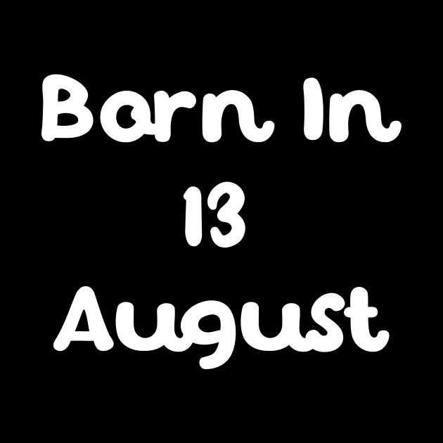 Born In 13 August by Fandie