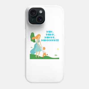 Toddler calling mom non stop Phone Case