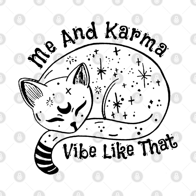 Me And Karma Vibes Like That by Synithia Vanetta Williams