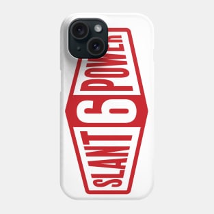 Slant 6 Power - Red + White Phone Case