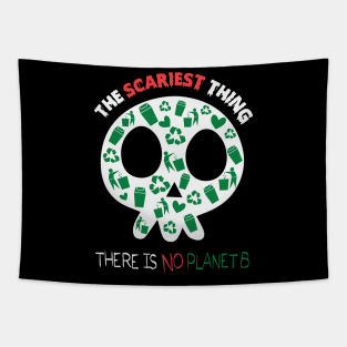 There is no planet b, scariest thing halloween gift Tapestry