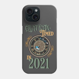 Quarantined in 2021 - Vintage Clock - Victorian Style Phone Case