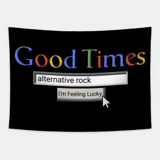Good Times Alternative Rock Tapestry
