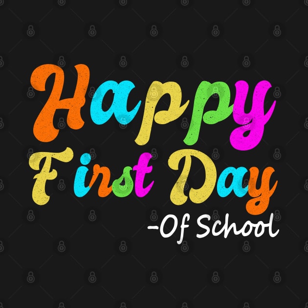 Happy First Day Of School Teacher Back To School Student by safoune_omar