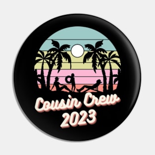 Cousin Crew 2023 Summer Vacation Beach Family Trip Pin