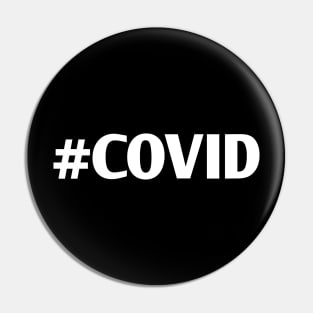 #COVID Pin