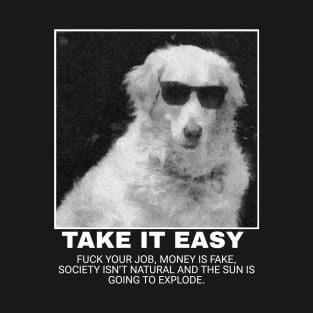 Take it easy T-Shirt