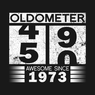 Oldometer 49-50 Awesome Since 1973 Funny 50th Birthday Gift T-Shirt