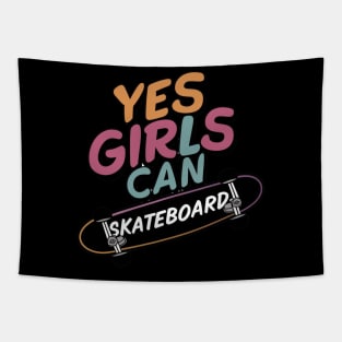 Yes Girls Can Skateboard Tapestry