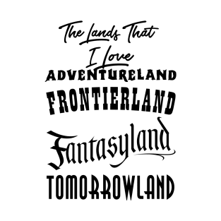 The Lands That I Love T-Shirt