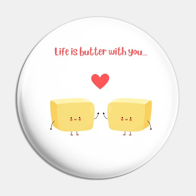 Life is butter with you Pin by reesea