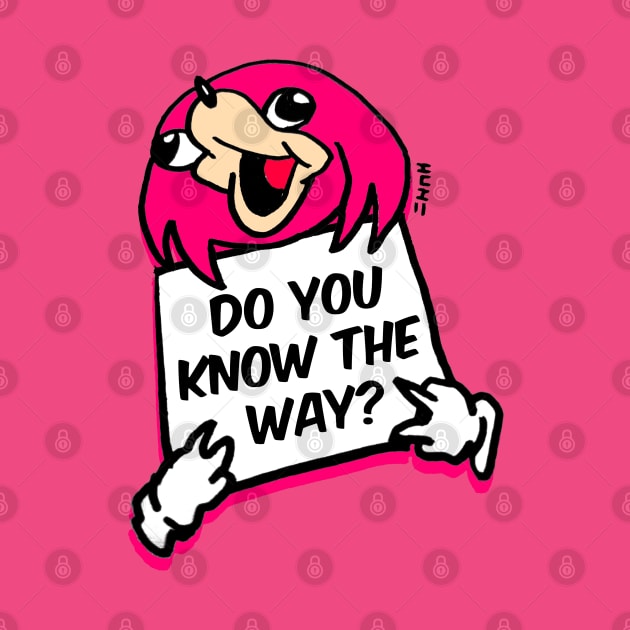 Do You Know the Way Knuckles Meme by sketchnkustom