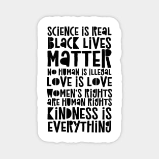 Science Is Real - Black Lives Matter - Love Is Love Magnet