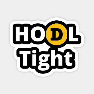 Dogecoin HODL Tight Design Bold White Letters Magnet