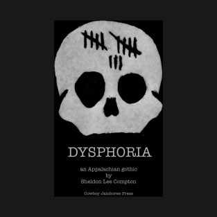 DYSPHORIA Tally Marks T-Shirt