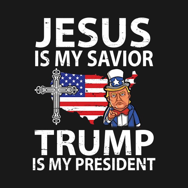 Jesus Is My Savior Trump Is My President Voting Donald Trump Win Support For American US Flag by shopkieu178