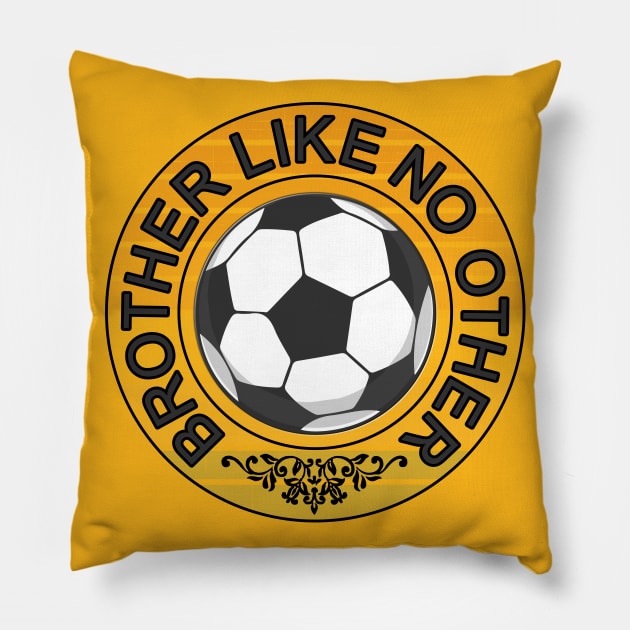 Brother like no other soccer player bro gift idea Pillow by alcoshirts