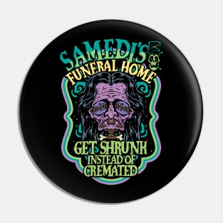 Samedi's Funeral Home Pin