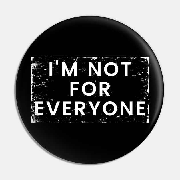 I'm Not for Everyone. Funny Sarcastic Anti Social Quote for Those that Just Dont Give A Fuck What People Think. Pin by That Cheeky Tee