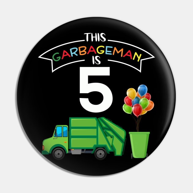 This Garbageman is 5 5th Birthday Garbage Truck Pin by ChristianCrecenzio