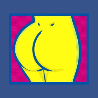 A Butt - Pop Art T-Shirt