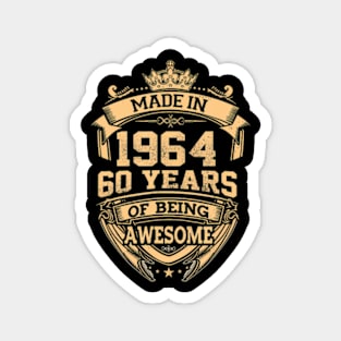 Made In 1964 60 Years Of Being Awesome 60Th Birthday Magnet