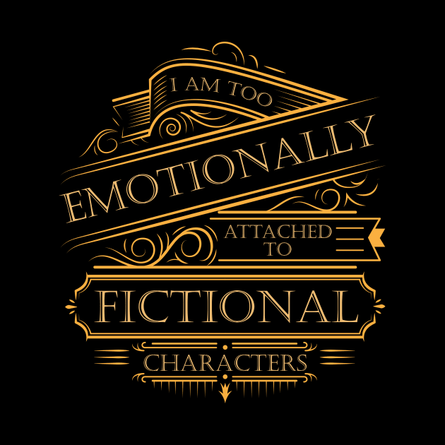 I am too emotionally attached to fictional by jrsv22