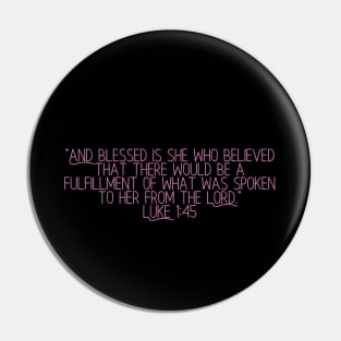 Bible Verse Luke 1:45 Pin