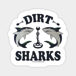 Detectorists Dirt Sharks - Dirt Edition mk1 by Eye Voodoo Magnet