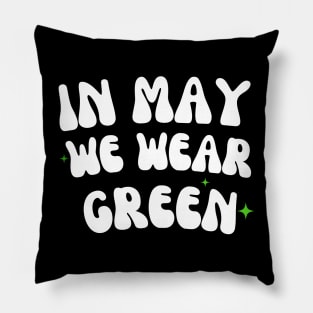 in may we wear green Pillow