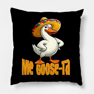 Me Goose Ta Funny Mexican and Spanish Goose Geese Pun Pillow