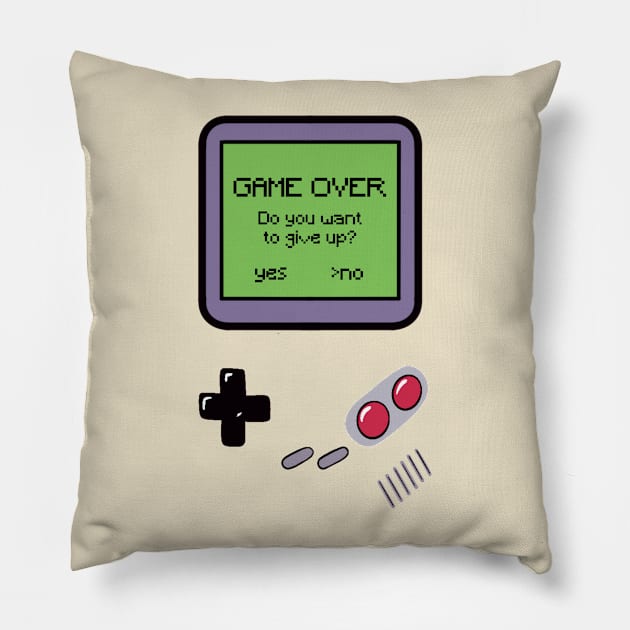 Game over will you give up? Pillow by Holailustra