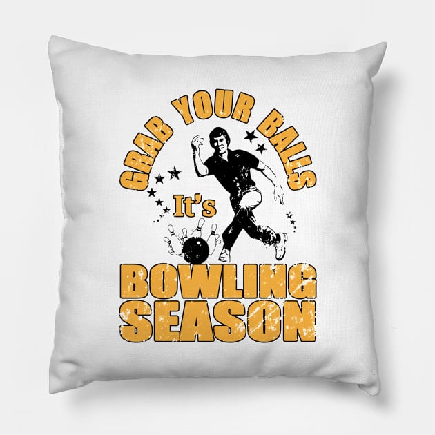 Grab Your Balls It's Bowling Season - Funny Bowling Gift Pillow by RKP'sTees