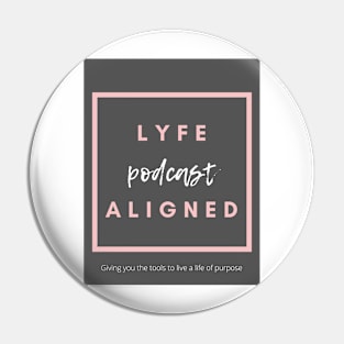 Lyfe Aligned Pin