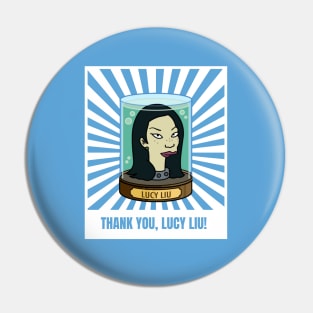 Thank you, Lucy Liu! Pin