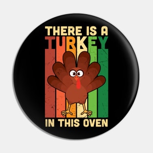 There is Turkey in This Oven Pin