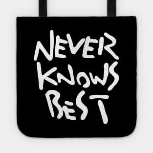 Never knows best / Front and back Tote