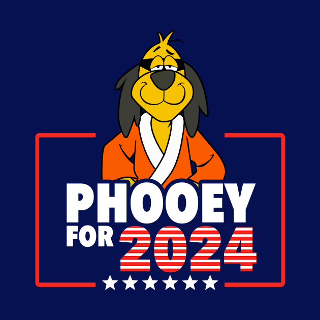 Hong Kong Phooey President 2024 USA by LuisP96