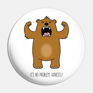 No Problem Bear Pin