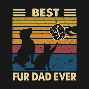 Funny Best Fur Dad Ever Dog and Cat Owner T-Shirt