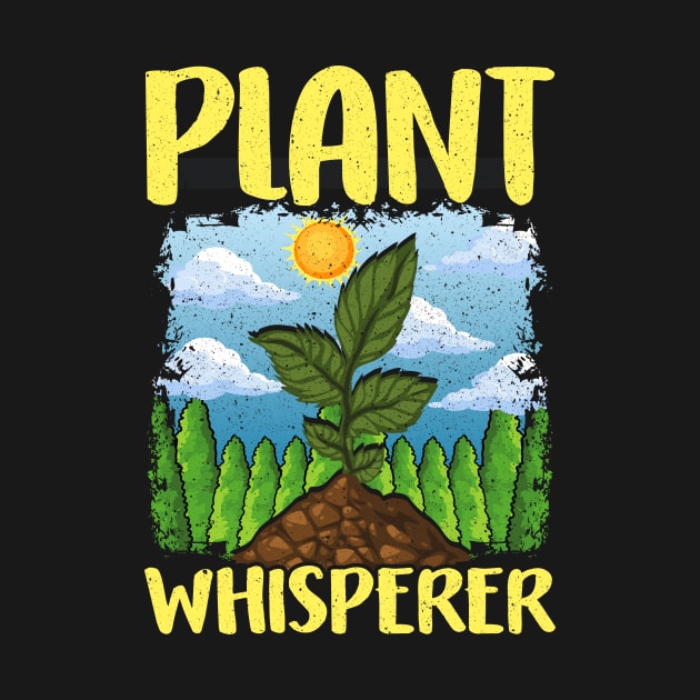 Cute & Funny Plant Whisperer Gardening Pun by theperfectpresents