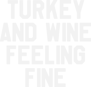 Thanksgiving Day - Turkey And Wine Feeling Fine Magnet