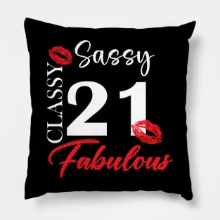 Sassy classy fabulous 21, 21th birth day shirt ideas,21th birthday, 21th birthday shirt ideas for her, 21th birthday shirts Pillow