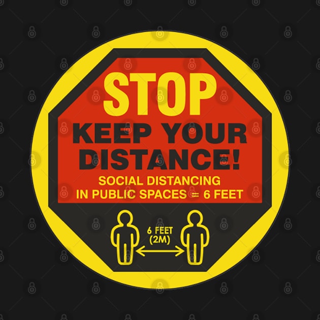 Stop - Keep Your Distance - Social Distancing by  The best hard hat stickers 